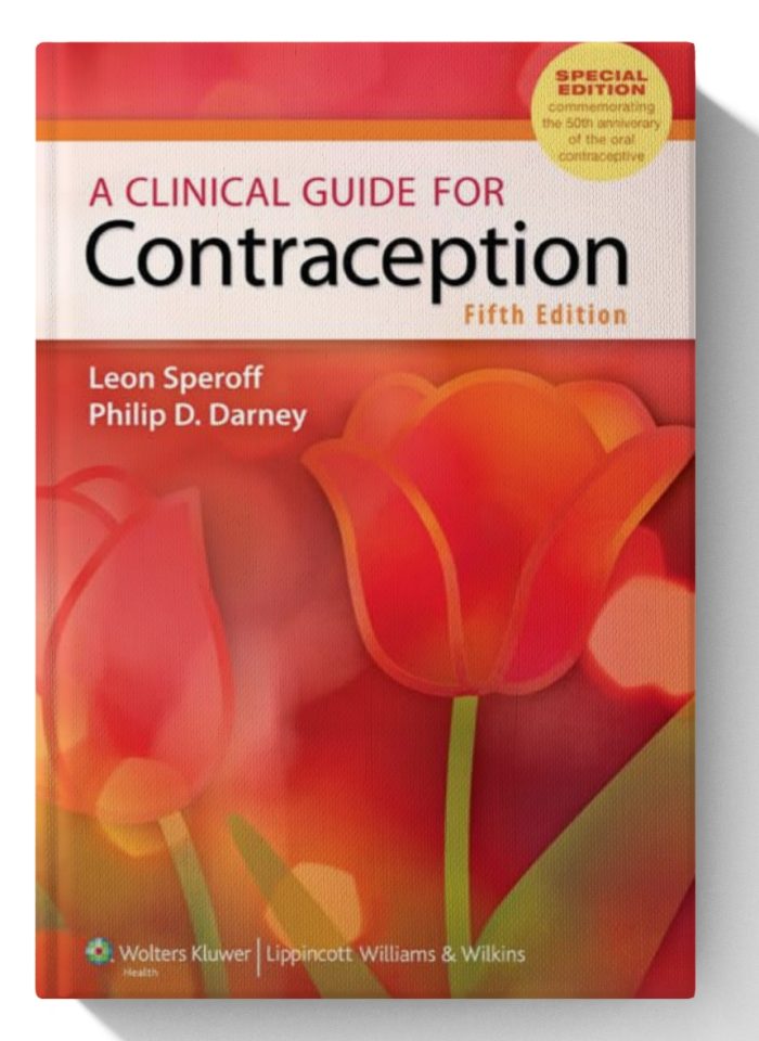 A Clinical Guide for Contraception (Clinical Guide for Contraception (Speroff))