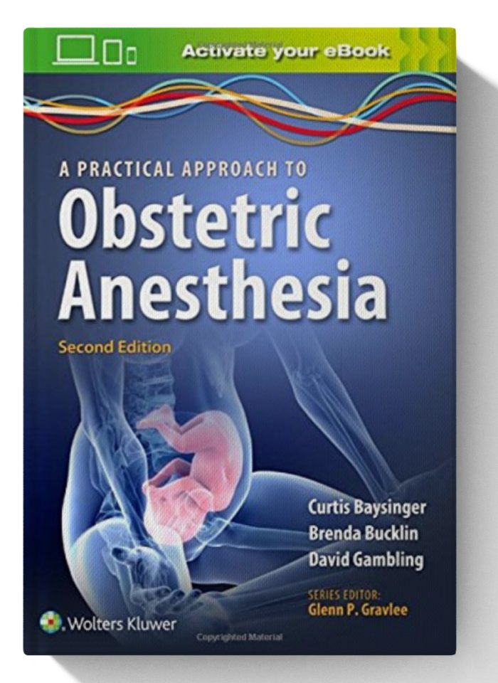 A Practical Approach to Obstetric Anesthesia