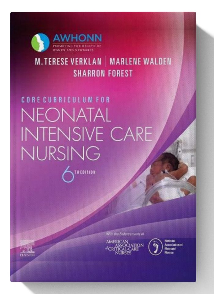 Core Curriculum for Neonatal Intensive Care Nursing