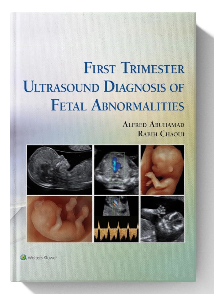 First Trimester Ultrasound Diagnosis of Fetal Abnormalities