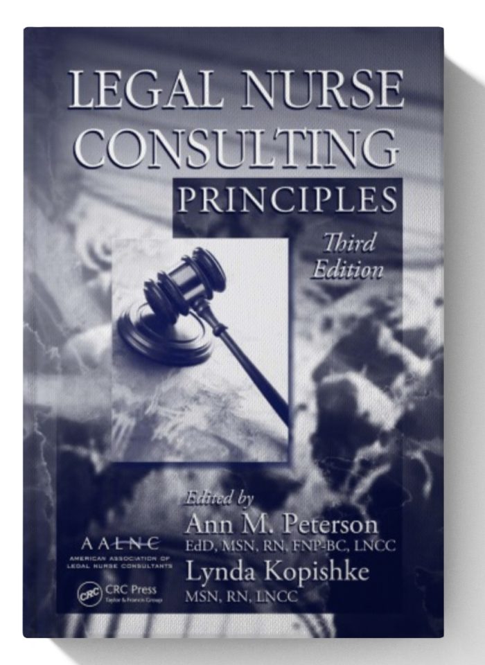 Legal Nurse Consulting Principles, 3rd Edition