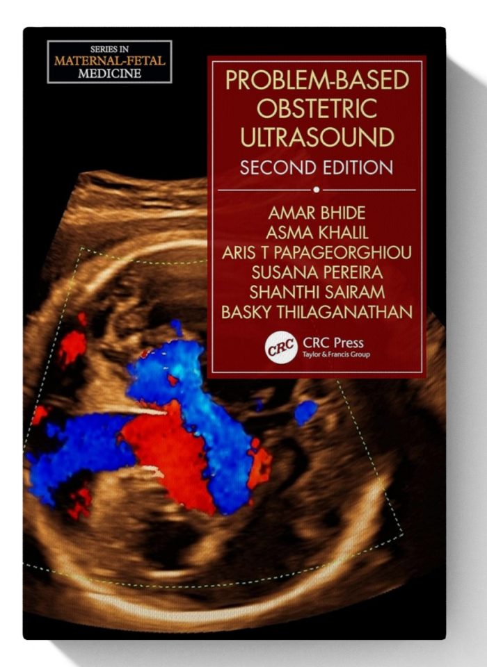 Problem-Based Obstetric Ultrasound (Series in Maternal-Fetal Medicine)