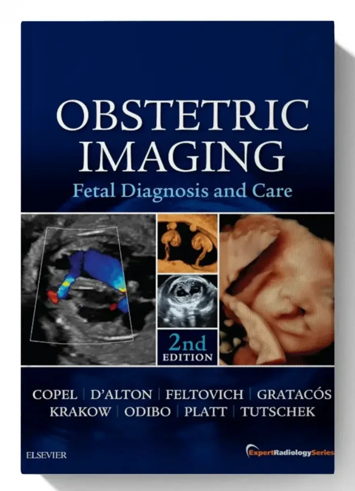 Obstetric Imaging: Fetal Diagnosis and Care: Expert Radiology Series