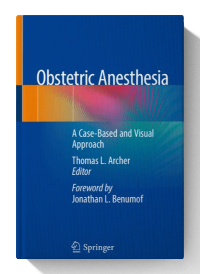 Obstetric Anesthesia: A Case-Based and Visual Approach