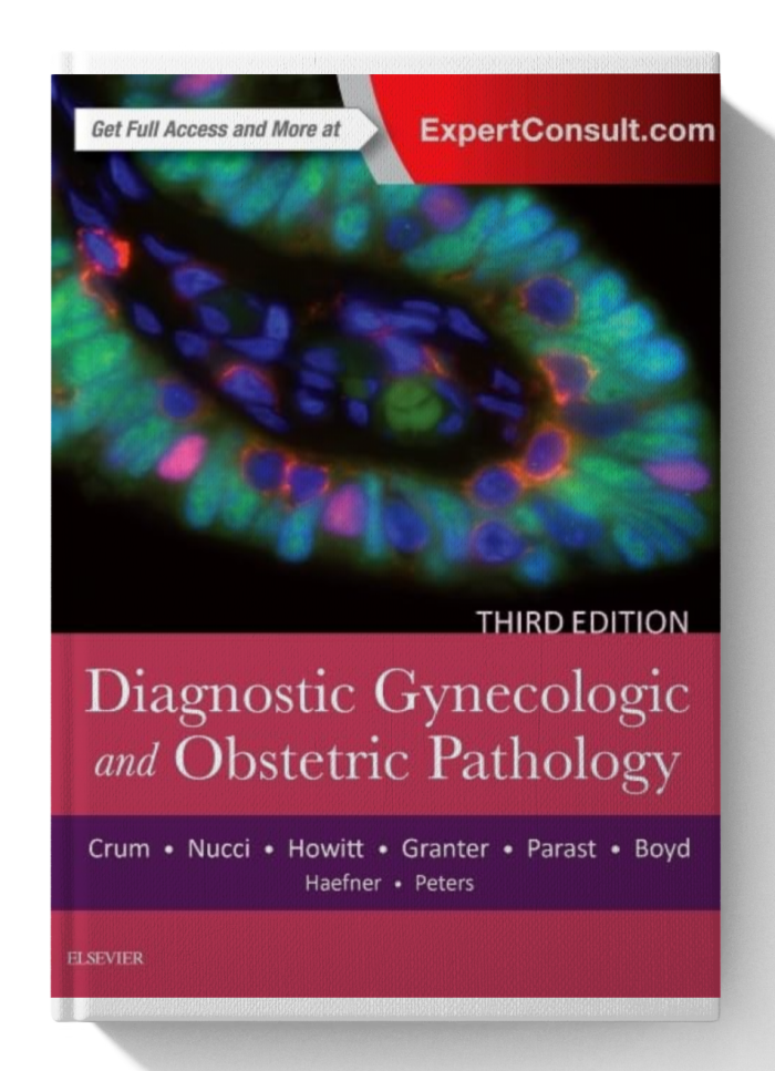 Diagnostic Gynecologic and Obstetric Pathology (3rd Edition)