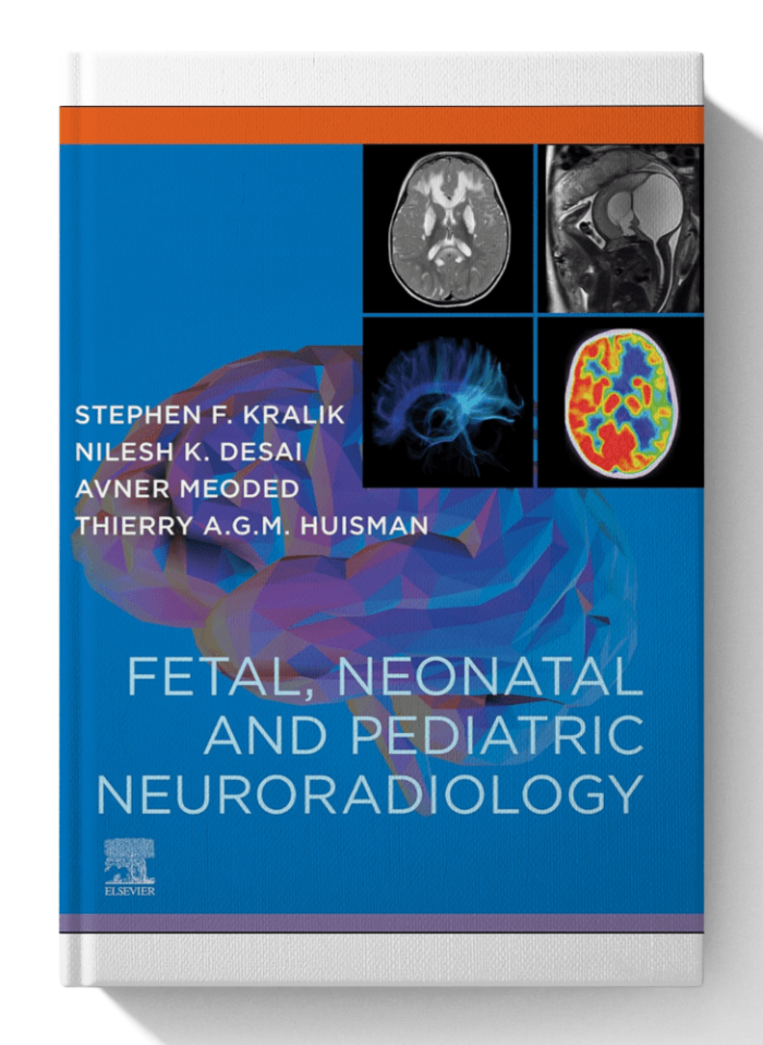 Fetal, Neonatal and Pediatric Neuroradiology