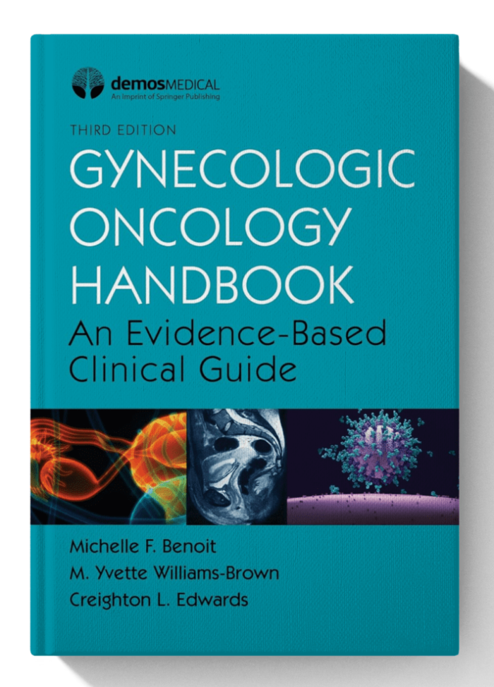 Gynecologic Oncology Handbook: An Evidence-Based Clinical Guide 3rd Edition