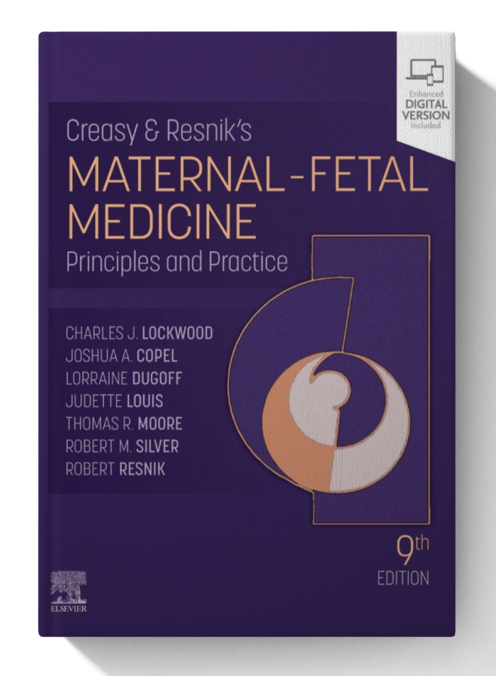 Creasy and Resnik's Maternal-Fetal Medicine: Principles and Practice (9th)