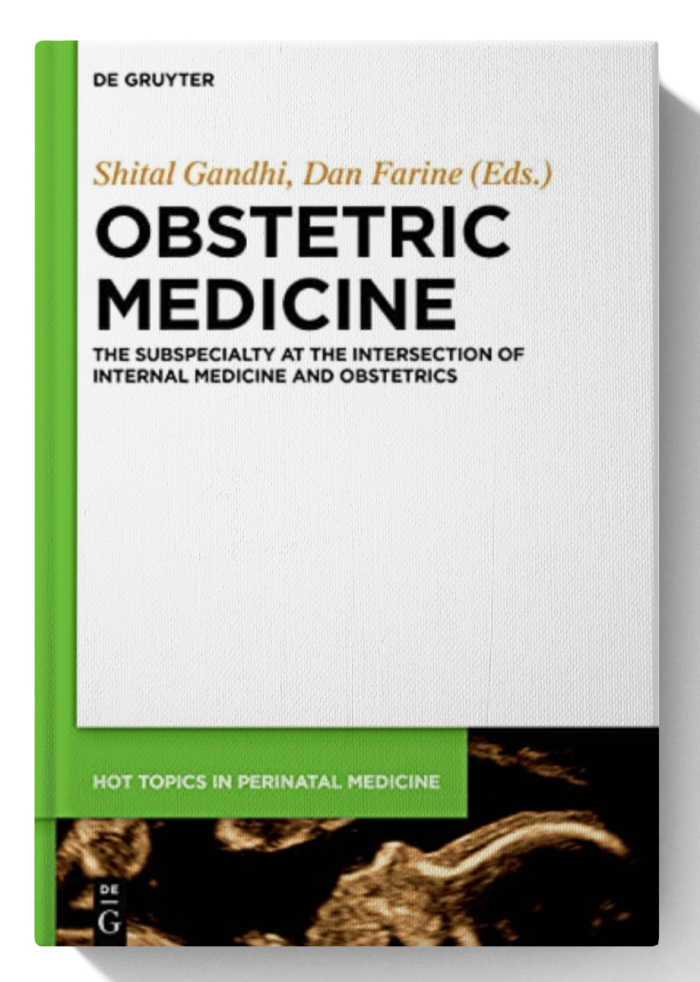 Obstetric Medicine: The Subspecialty at the intersection of Internal Medicine and Obstetrics (Hot Topics in Perinatal Medicine)