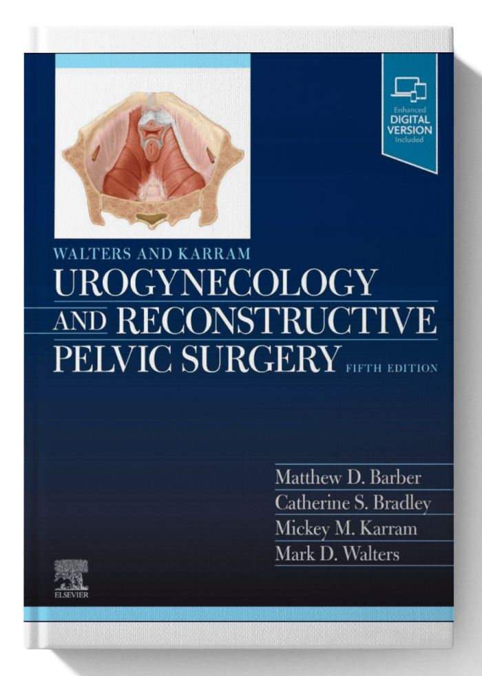 Walters & Karram Urogynecology and Reconstructive Pelvic Surgery (5th Edition)