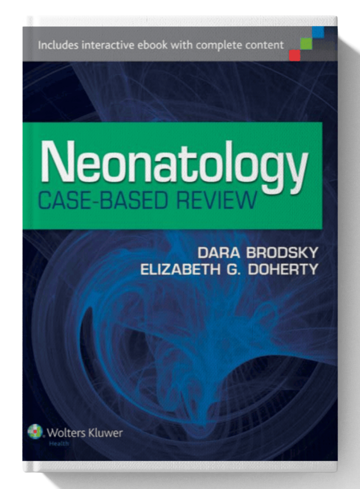 Neonatology Case-Based Review (1st Edition)