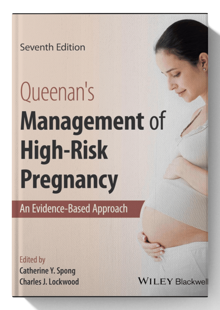 Queenan's Management of High-Risk Pregnancy: An Evidence-Based Approach (7th Edition)