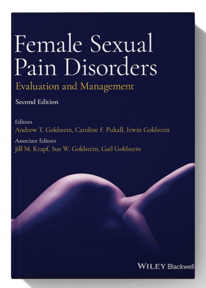 Female Sexual Pain Disorders: Evaluation and Management (2nd Edition)