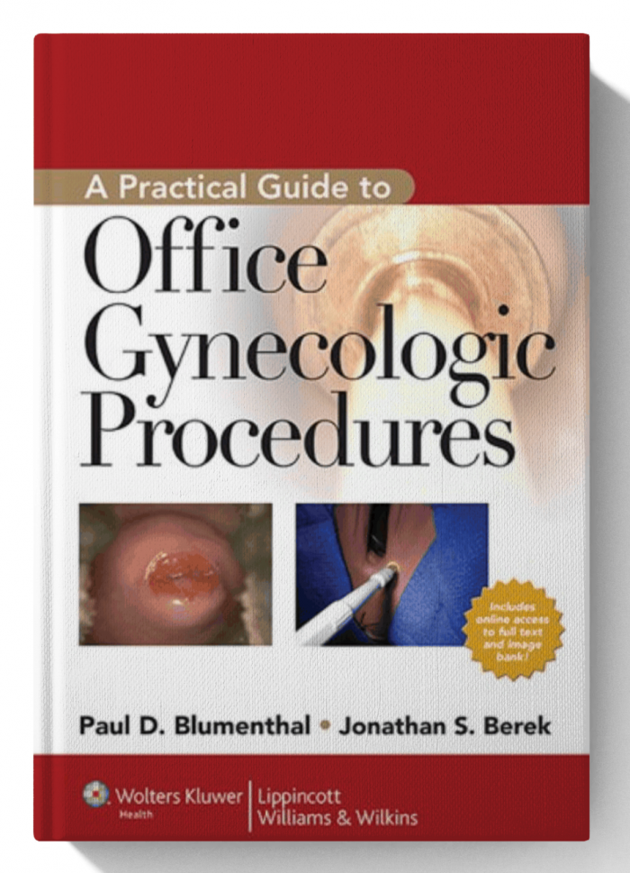 A Practical Guide to Office Gynecologic Procedures (1st Edition)