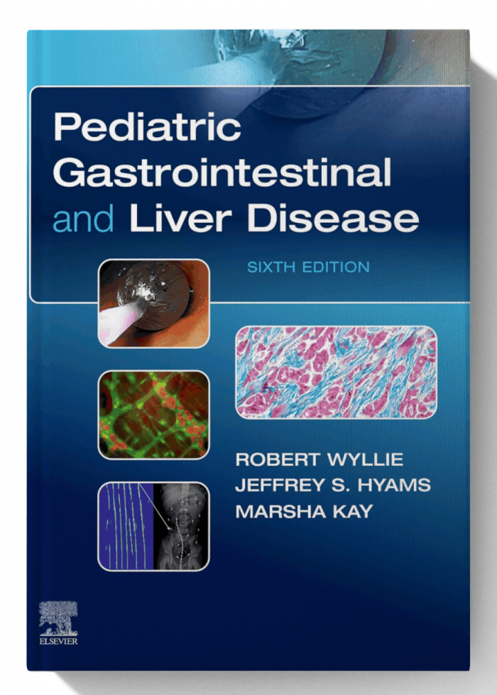 Pediatric Gastrointestinal and Liver Disease (6th Edition)