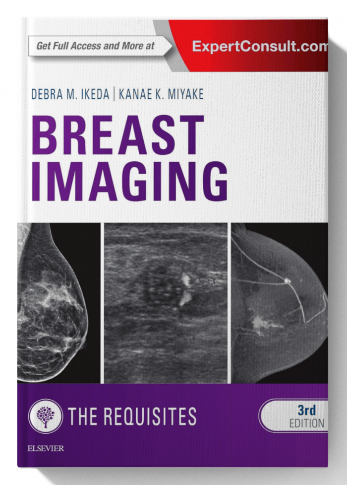 Breast Imaging: The Requisites (The Core Requisites) 3rd Edition