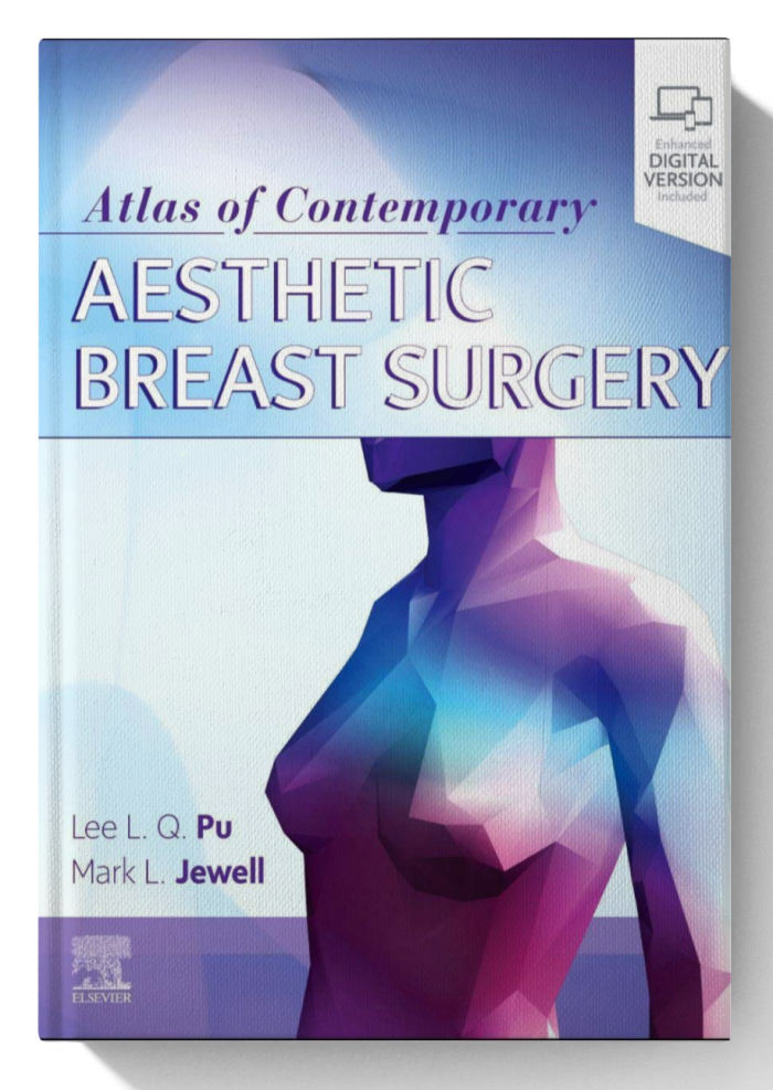 Atlas of Contemporary Aesthetic Breast Surgery: A Comprehensive Approach (1st Edition)