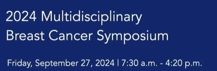 Henry Ford Health — 7ᵗʰ Multidisciplinary Breast Oncology Symposium 2024 ​