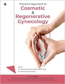 Practical Approach to Cosmetic and Regenerative Gynecology