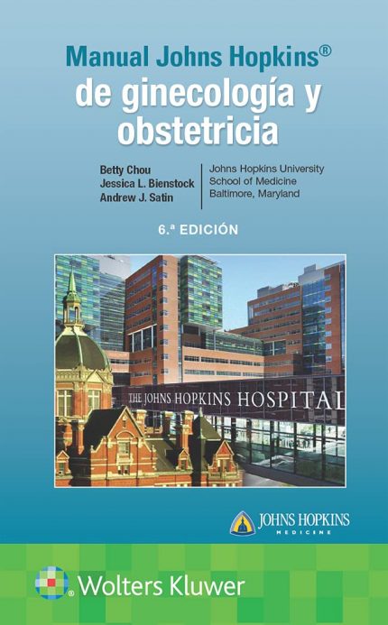 Manual Johns Hopkins de ginecología y obstetricia (Spanish Edition)