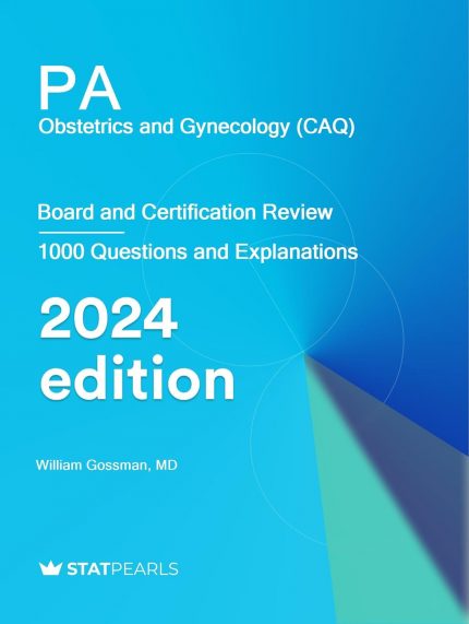 PA Obstetrics and Gynecology (CAQ): Board and Certification Review