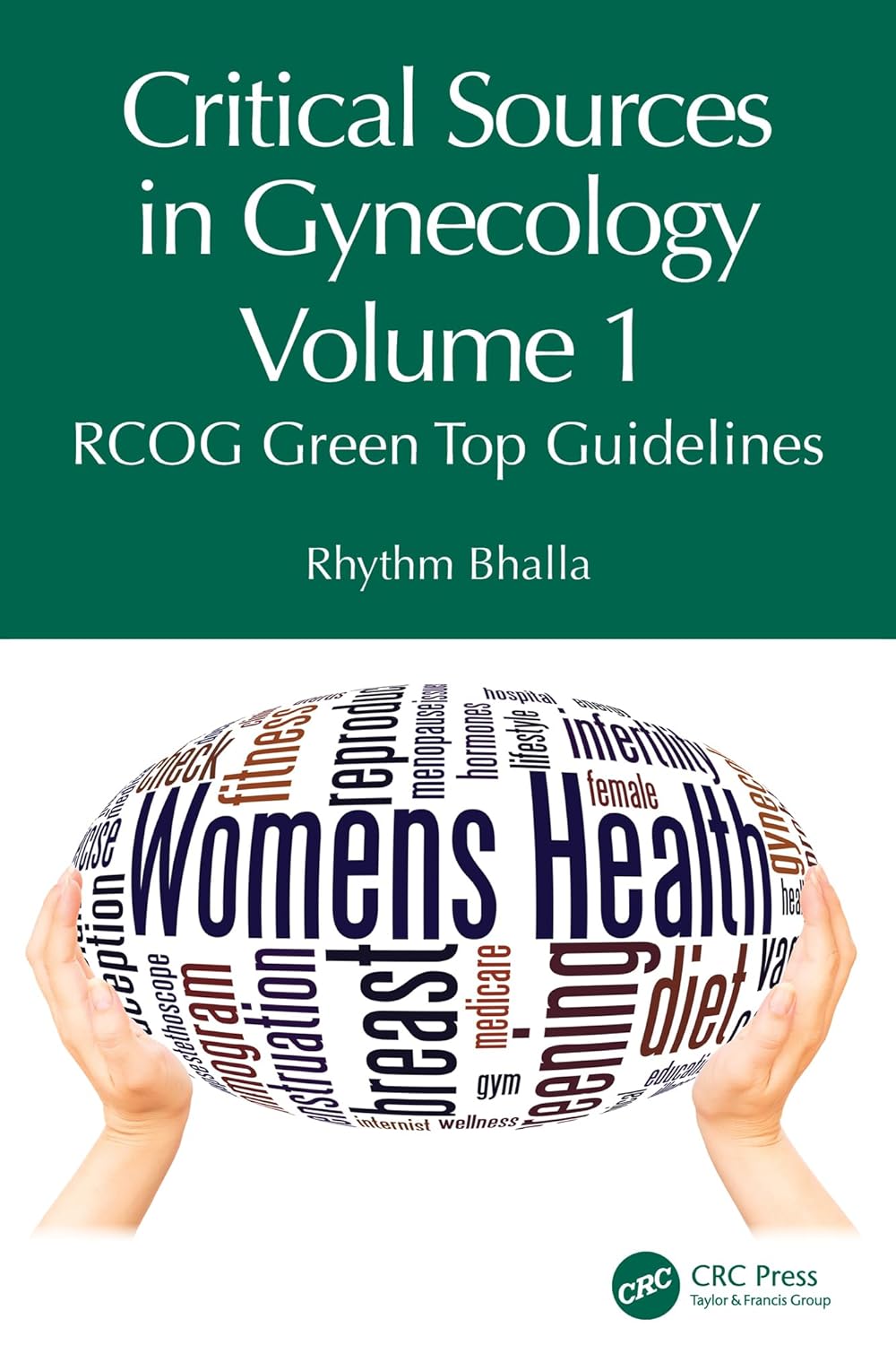 Critical Sources in Gynecology, Volume 1: RCOG Green Top Guidelines (Original PDF from Publisher)